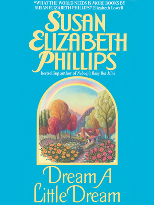 Title details for Dream a Little Dream by Susan Elizabeth Phillips - Wait list